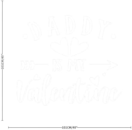 Daddy is My Valentine Wall Decal Vinyl Sticker DIY