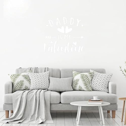 Daddy is My Valentine Wall Decal Vinyl Sticker DIY